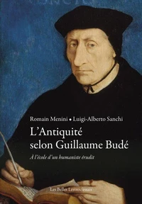 L'Antiquité selon Guillaume Budé