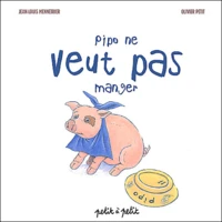 Pipo ne veut pas manger