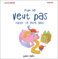 Pipo ne veut pas rater le père Noël