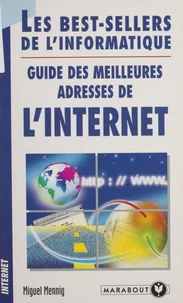Guide des meilleures adresses de l'Internet