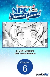 I'm Not Even an NPC In This Otome Game! #006