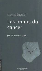 Les temps du cancer