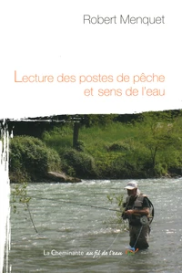 Lecture des postes de pêche et sens de l'eau