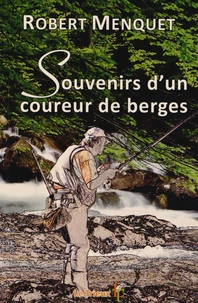 Souvenirs d'un coureur de berges
