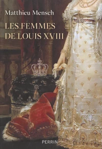 Les femmes de Louis XVIII