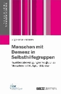 Menschen mit Demenz in Selbsthilfegruppen