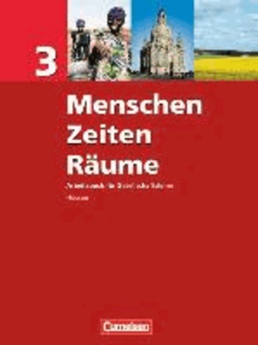 Menschen Zeiten Räume 3. Schülerbuch. Hessen. Neue Ausgabe.