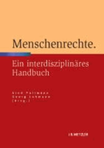 Menschenrechte - Ein interdisziplinäres Handbuch.