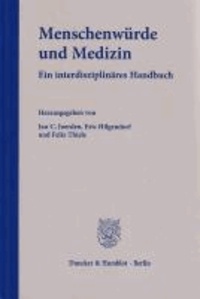 Menschenwürde und Medizin - Ein interdisziplinäres Handbuch.