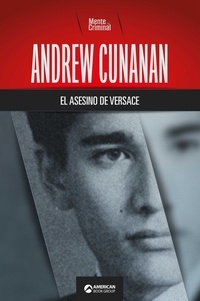  Mente Criminal - Andrew Cunanan, el asesino de Versace.