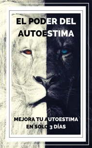 El Poder del Autoestima