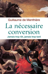 La nécessaire conversion