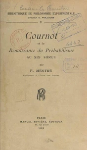 Cournot et la renaissance du probabilisme au XIXe siècle