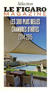 Les 300 plus belles chambres d'hôtes