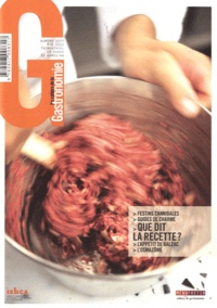 Laurent Seminel - Les cahiers de la Gastronomie N° 7, Eté 2011 : Que dit la recette ?.