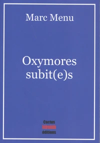 Oxymores subit(e)s