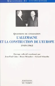 La république fédérale d'Allemagne et la construction de l'Europe, 1949-1963