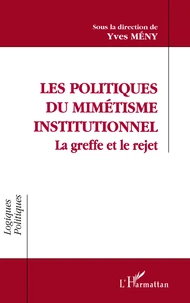 Les politiques du mimétisme institutionnel