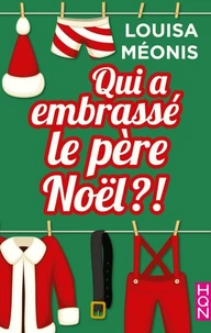Qui a embrassé le père Noël ?!