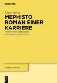 Mephisto. Roman einer Karriere - Text und Dokumentation.