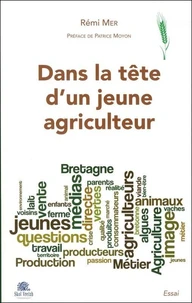 Dans la tête d'un jeune agriculteur