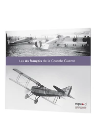 Les As français de la Grande Guerre