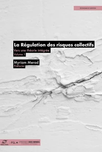 La Régulation des risques collectifs