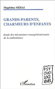 Grands-parents, charmeurs d'enfants