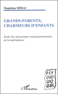 Grands-parents, charmeurs d'enfants