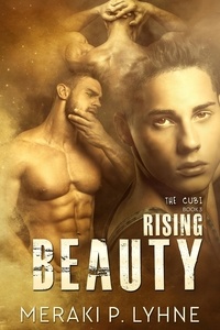  Meraki P. Lyhne - Rising Beauty - The Cubi, #3.