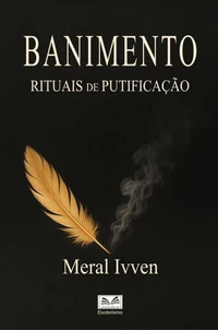 Banimento - Rituais de Purificação