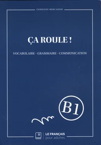 Ça roule ! Niveau B1