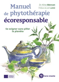 Manuel de phytothérapie écoresponsable
