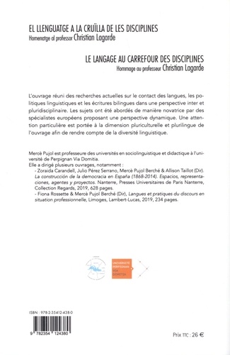 Le langage au carrefour des disciplines. Hommage au professeur Christian Lagarde, textes en français, catalan et espagnol