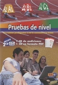 Mercedes Alvarez Pineiro et Noelia Gonzalez Verdejo - Pruebas de nivel A1 A2 B1 B2 C1 C2. 2 CD audio