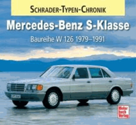 Mercedes-Benz S-Klasse - Baureihe W 126   1979-1991.