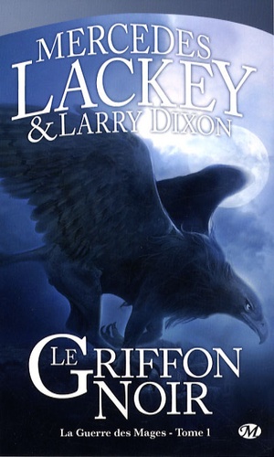 La guerre des mages Tome 1 Le Griffon Noir