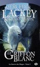 Mercedes Lackey et Larry Dixon - La guerre des mages Tome 2 : Le Griffon Blanc.