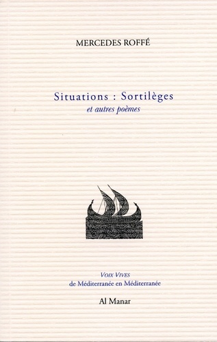 Mercedes Roffé - Situations : sortilèges et autres poèmes.