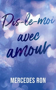Dis-le-moi - tome 3 - avec amour