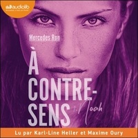 Mercedes Ron et Karl-Line Heller - Noah - À contre-sens, tome 1.