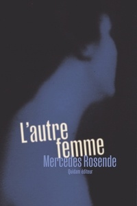 Mercedes Rosende - L'autre femme.