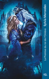 La promise du roi de l'Ombre Tome 1