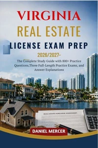 VIRGINIA REAL ESTATE LICENSE EXAM PREP 2026 – 2027 EDITION
