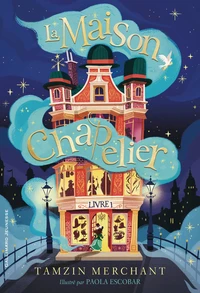 La maison Chapelier Tome 1