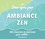 Ambiance zen. 366 citations et exercices