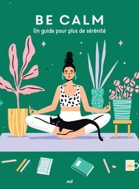  Merci les livres - Be calm - Un guide pour plus de sérénité.