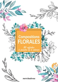  Merci les livres - Compositions florales - 20 affiches à peindre ou à colorier.