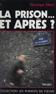 La Prison, et après ?