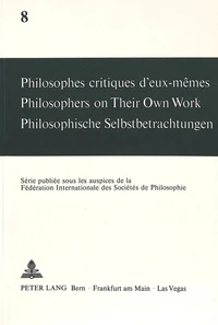 Philosophes critiques d'eux-mêmes- Philosophers on Their Own Work- Philosophische Selbstbetrachtungen